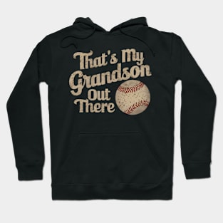 That's My Grandson Out There Gift Hoodie